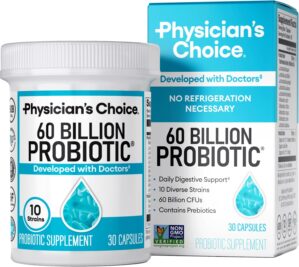 Physician’s CHOICE Probiotics...